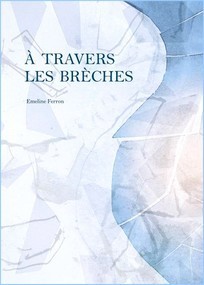 À travers les brèches