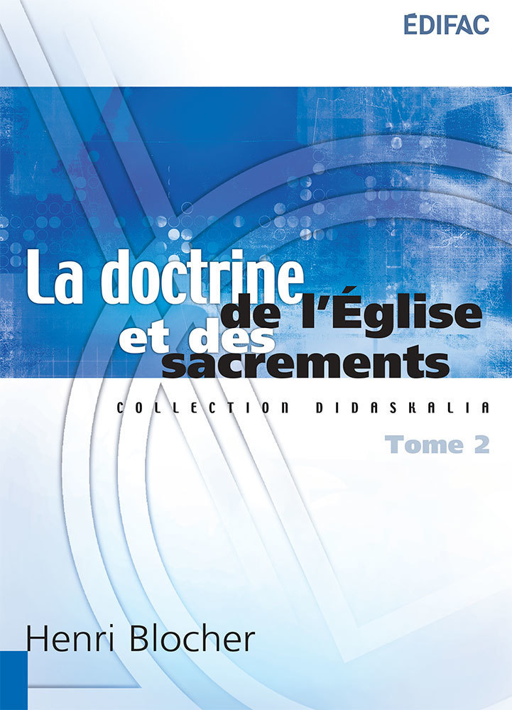 La doctrine de l’Église et des sacrements (tome 2)